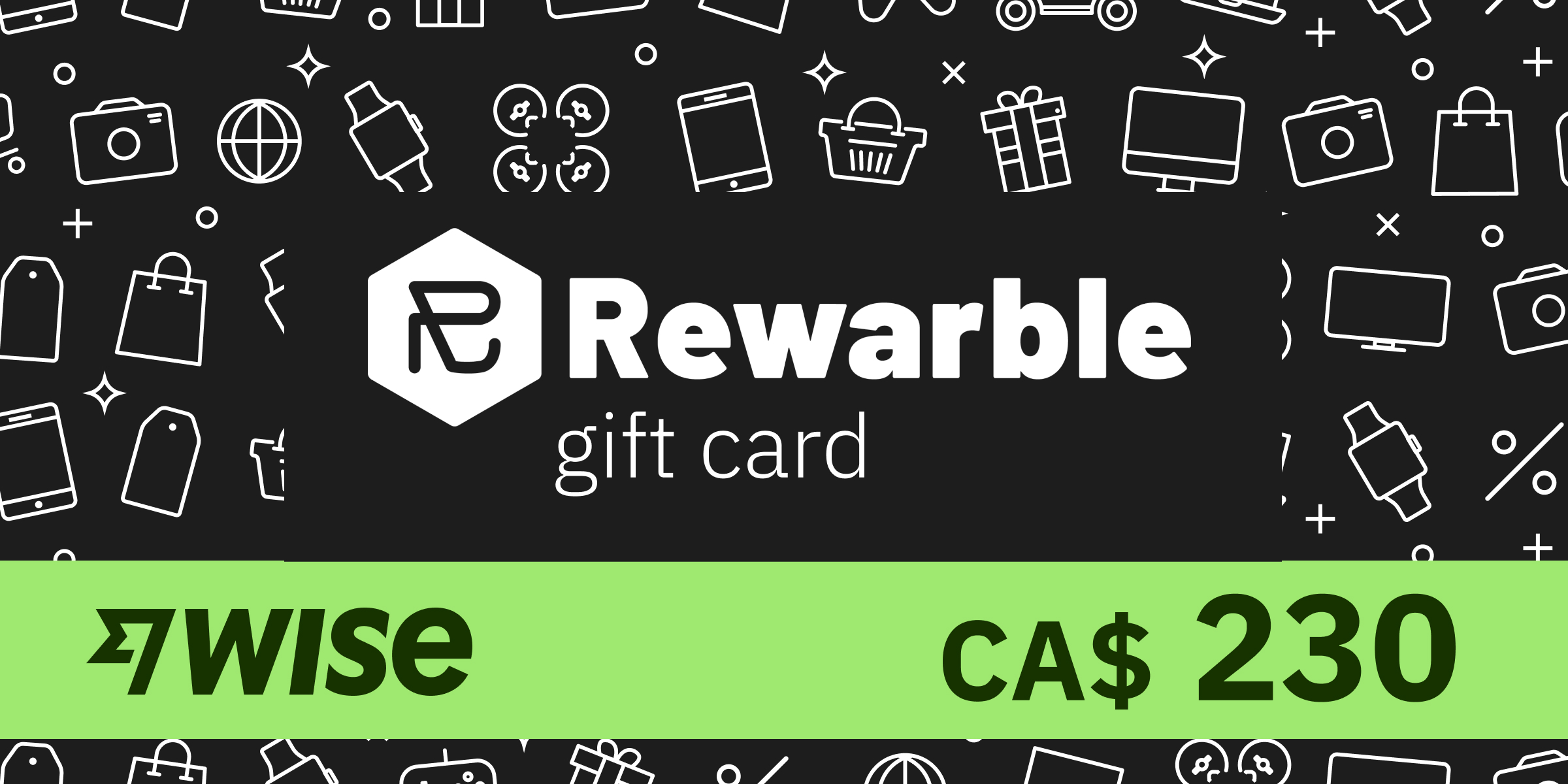 REWARBLE Wise Gift Card 230 CAD