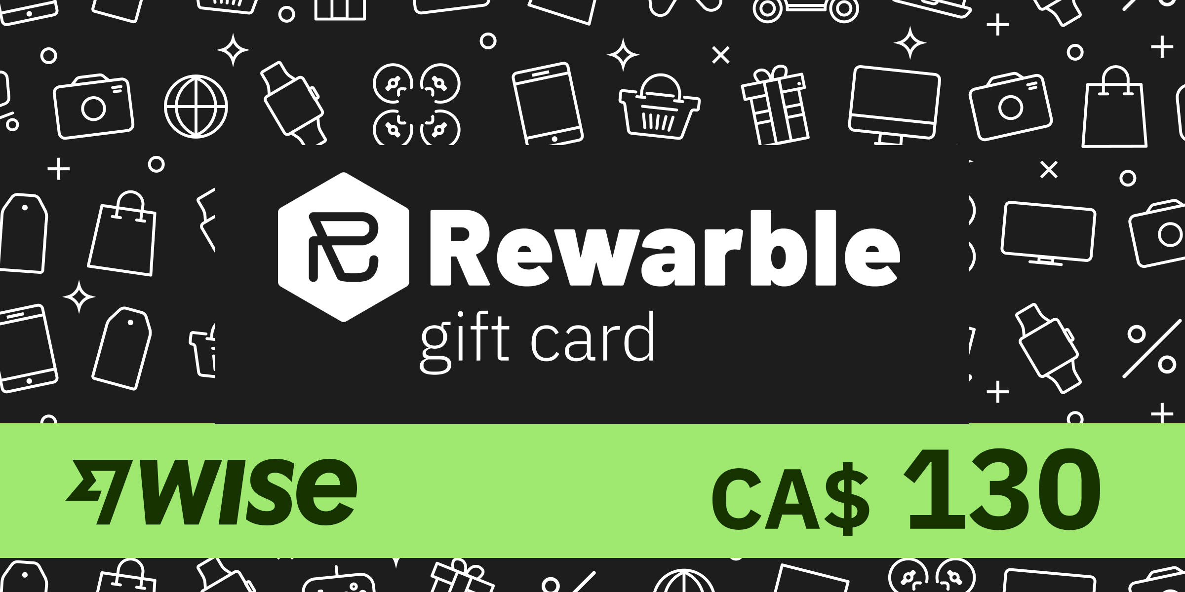 REWARBLE Wise Gift Card 130 CAD