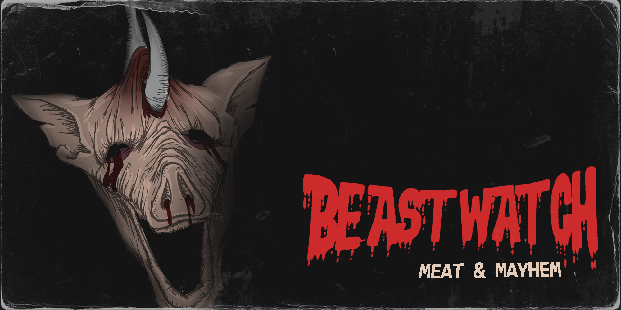 BEASTWATCH Meat and Mayhem