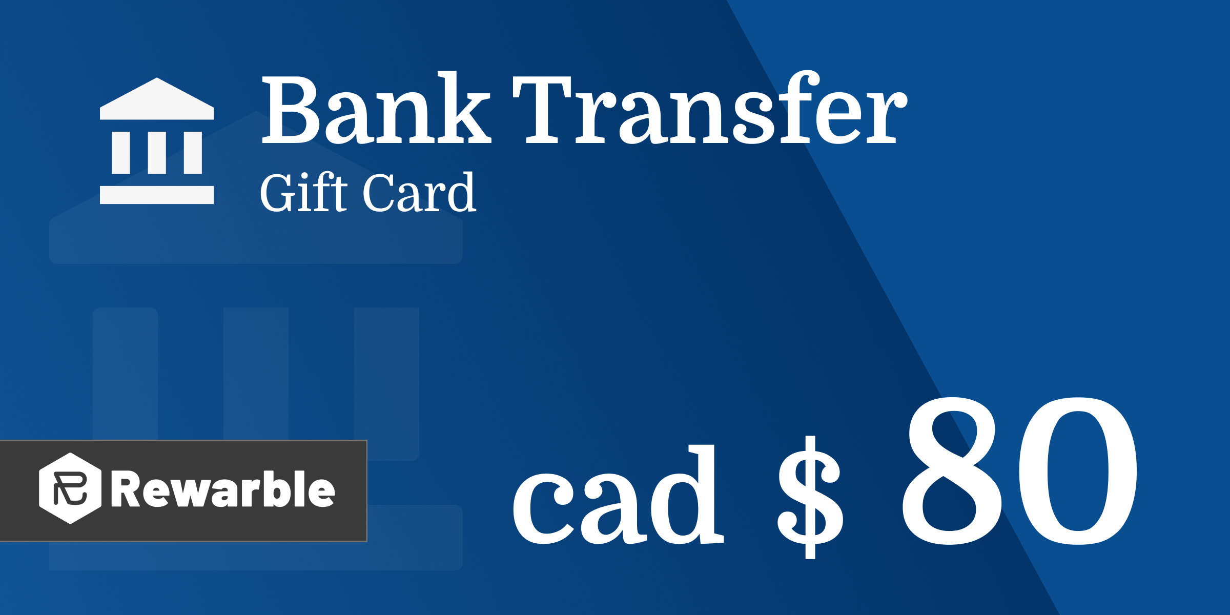 Bank Transfer Gift Card 80 CAD