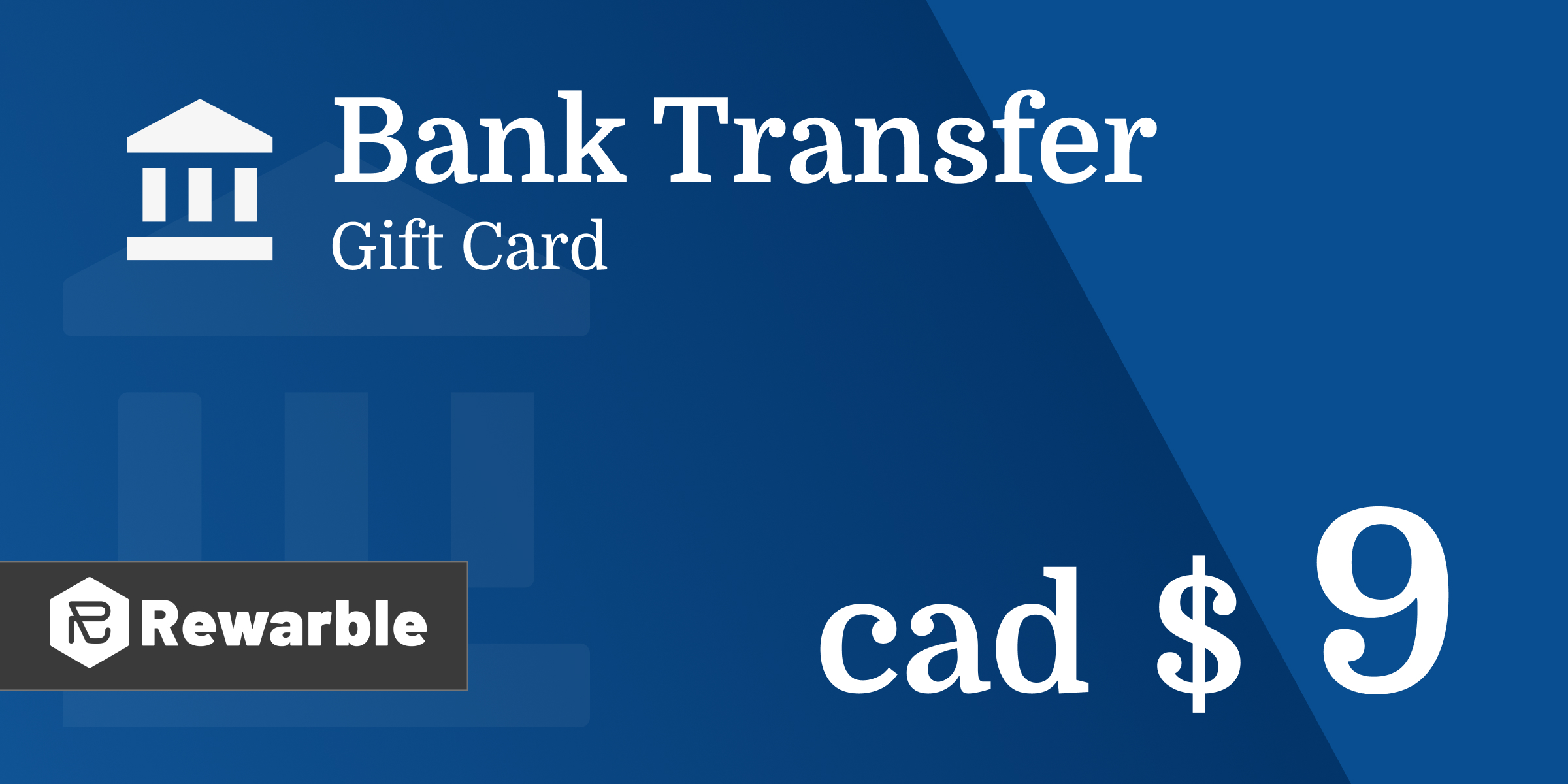 Bank Transfer Gift Card 9 CAD