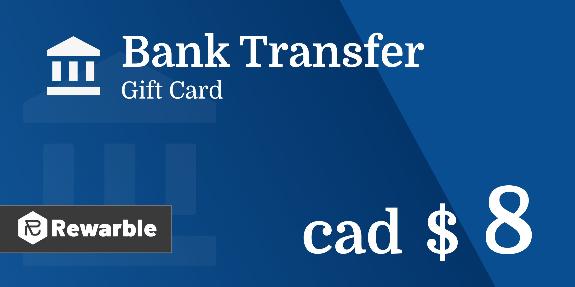 Bank Transfer Gift Card 8 CAD