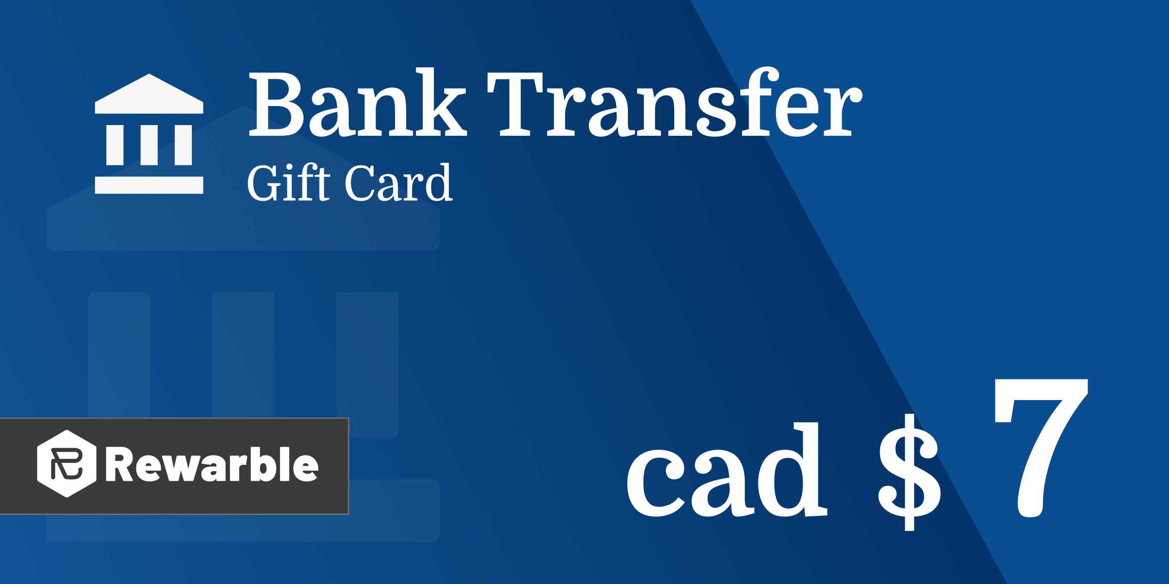 Bank Transfer Gift Card 7 CAD