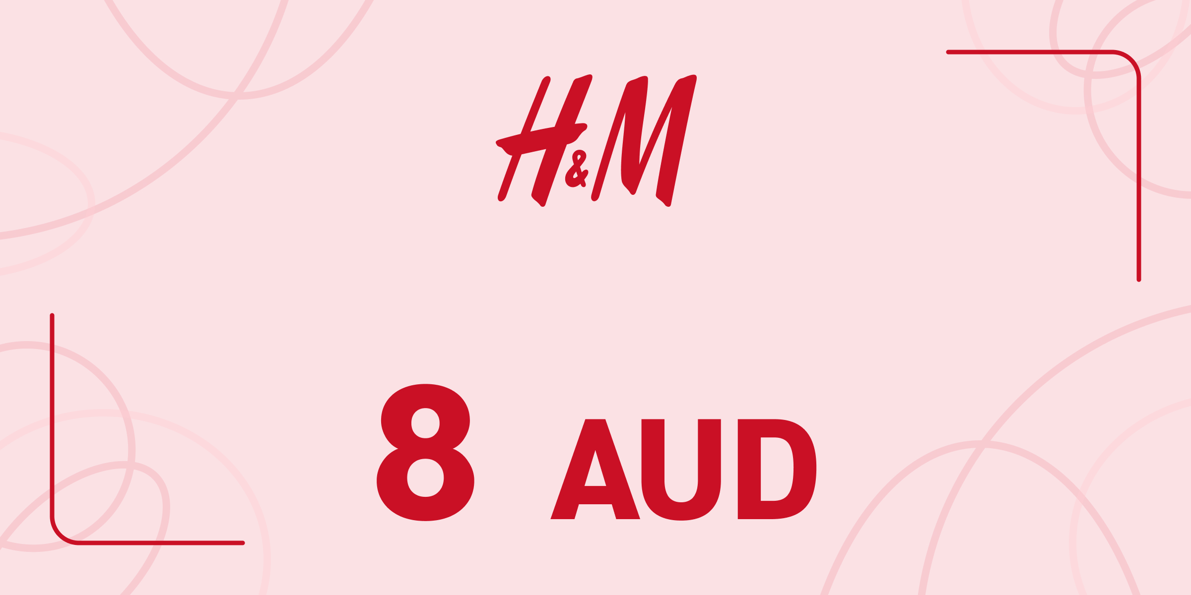 H and M Gift Card 8 AUD