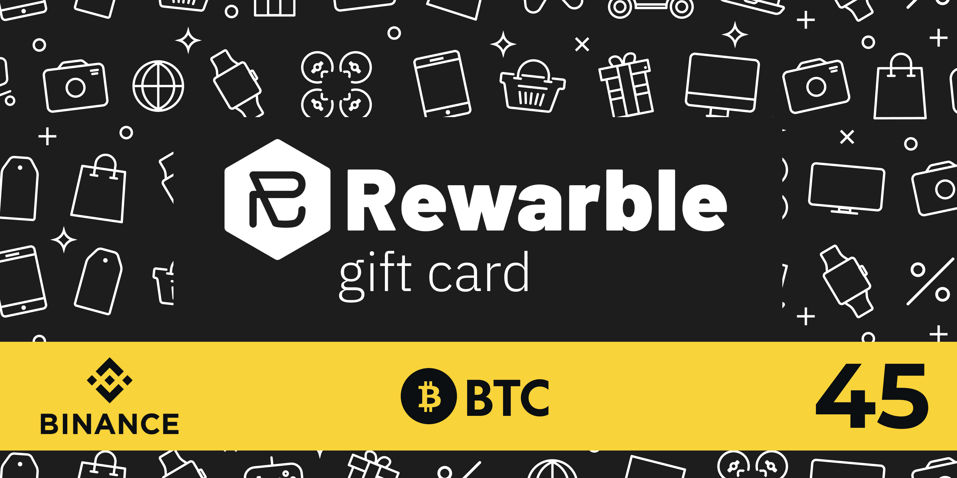 Rewarble Binance Gift Card BTC 45 USD
