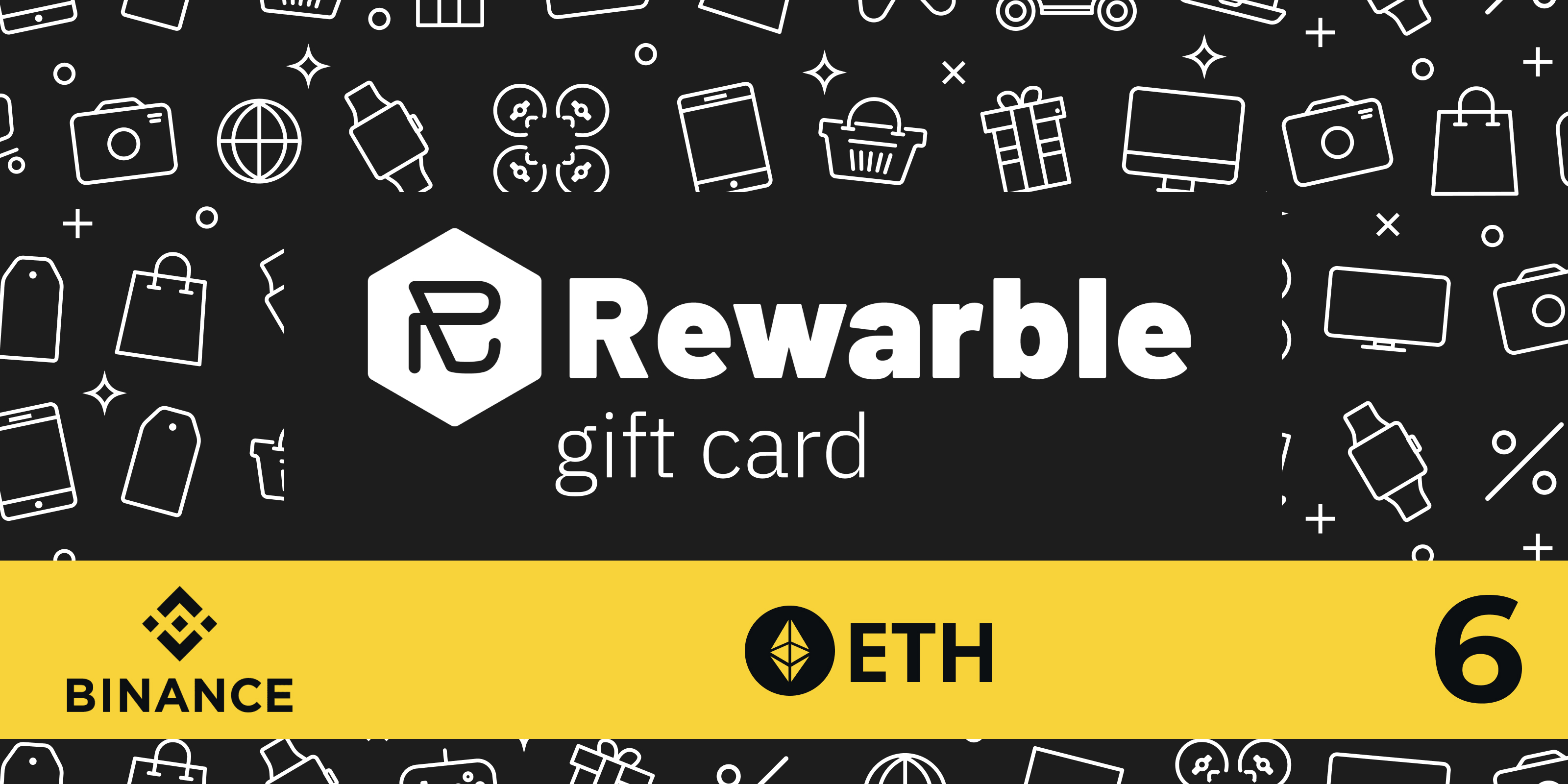 Rewarble Binance Gift Card ETH 6 USD