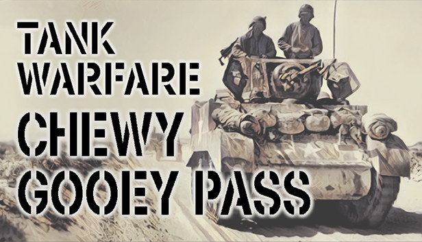 Tank Warfare: Chewy Gooey Pass (DLC)