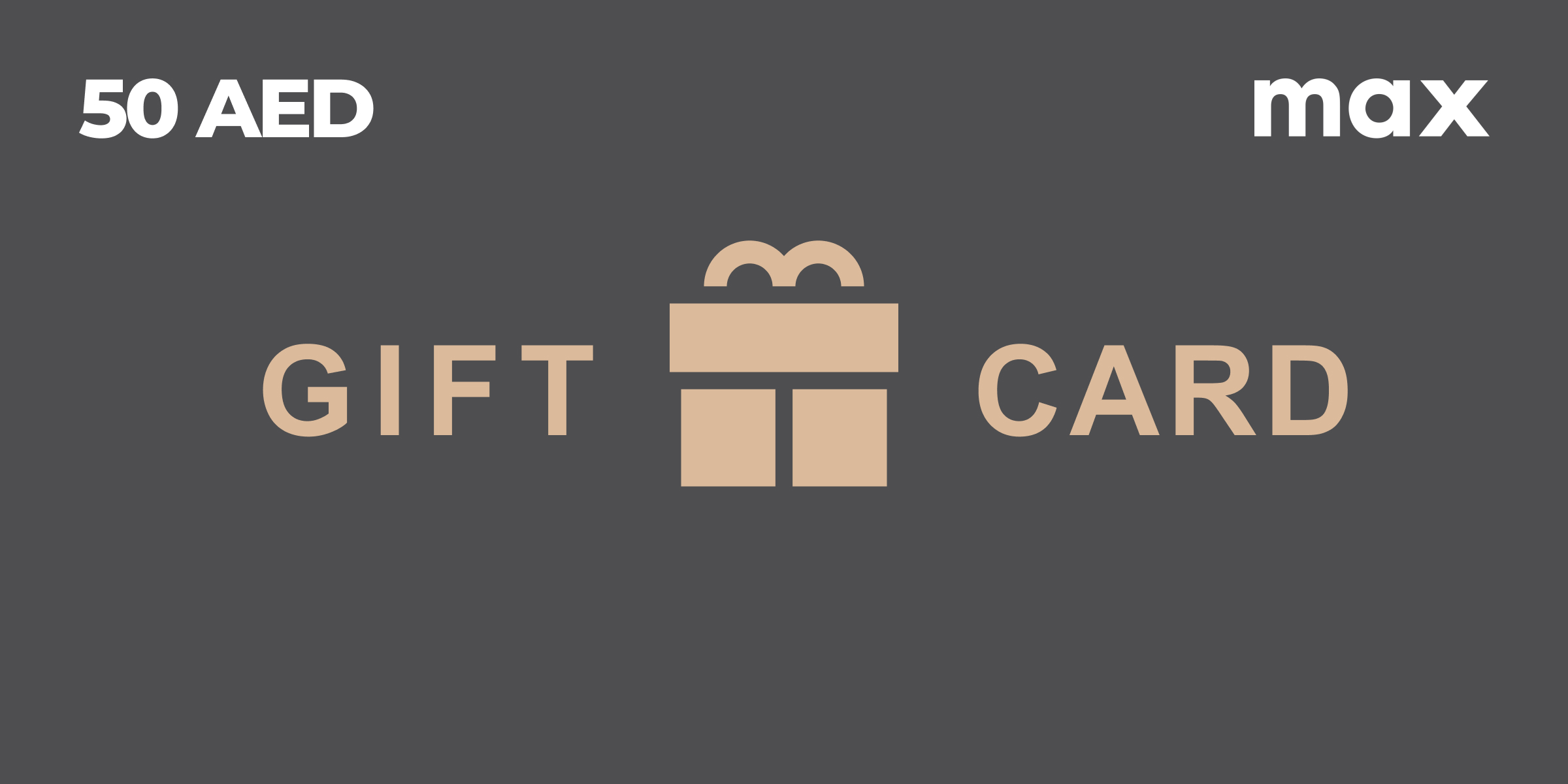 Max Fashion Gift Card 50 AED