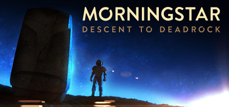 Morningstar: Descent to Deadrock (PC)