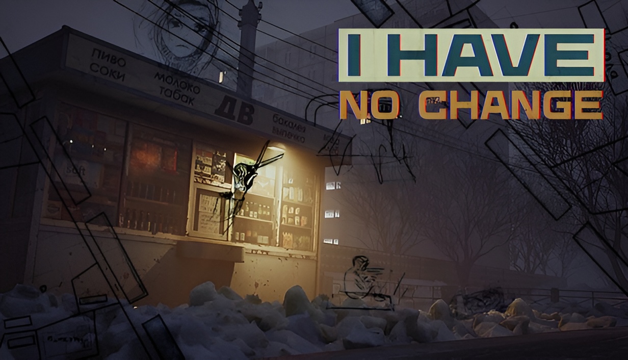I Have No Change
