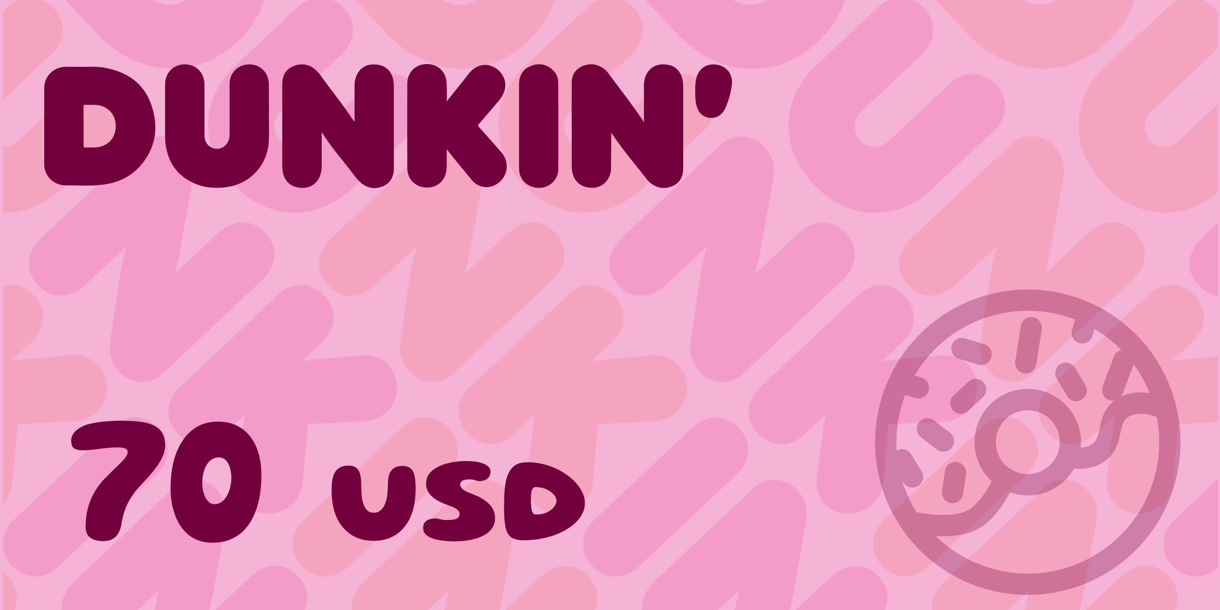 Dunkin Gift Card 70 USD