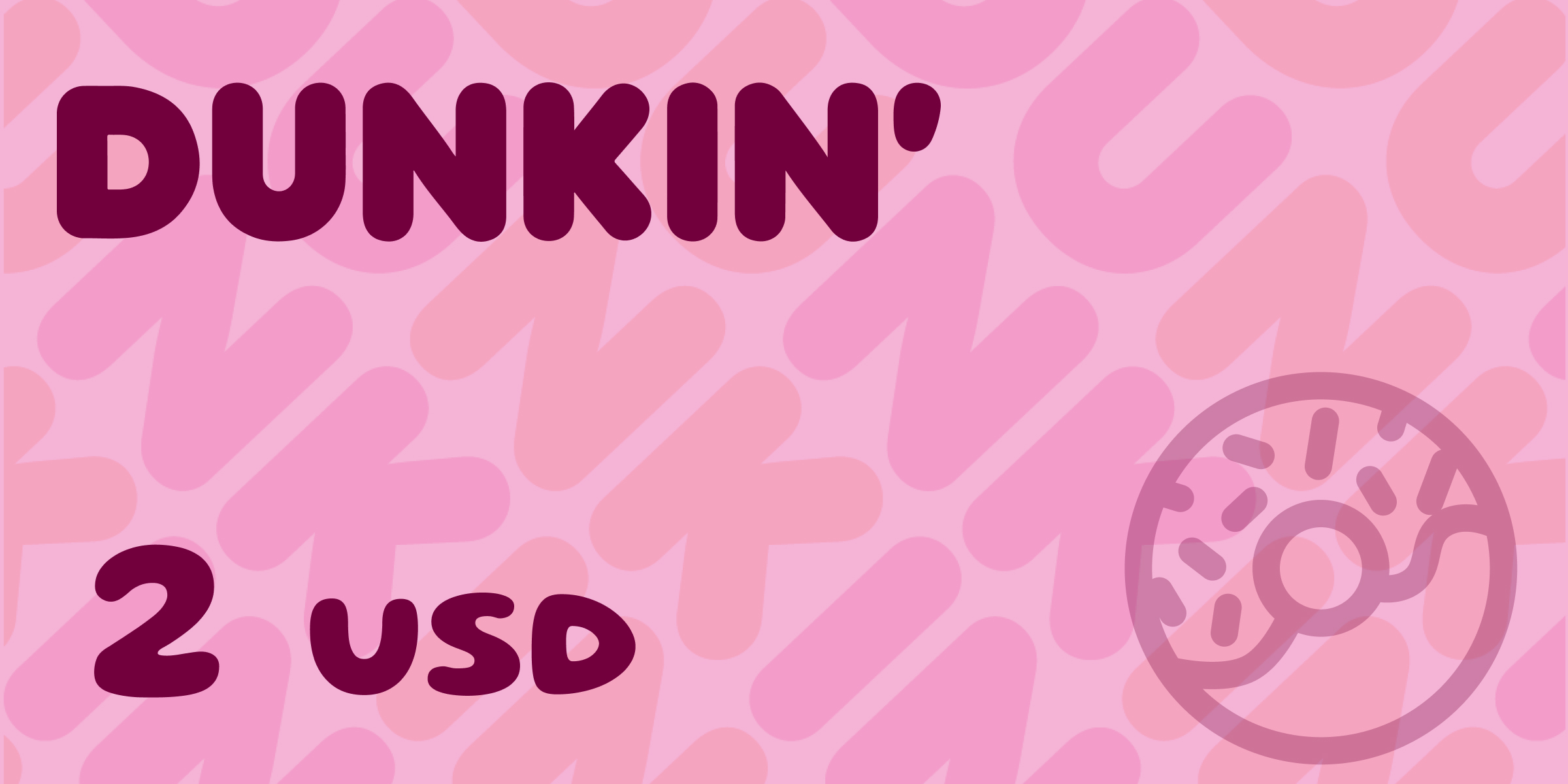 Dunkin Gift Card 2 USD