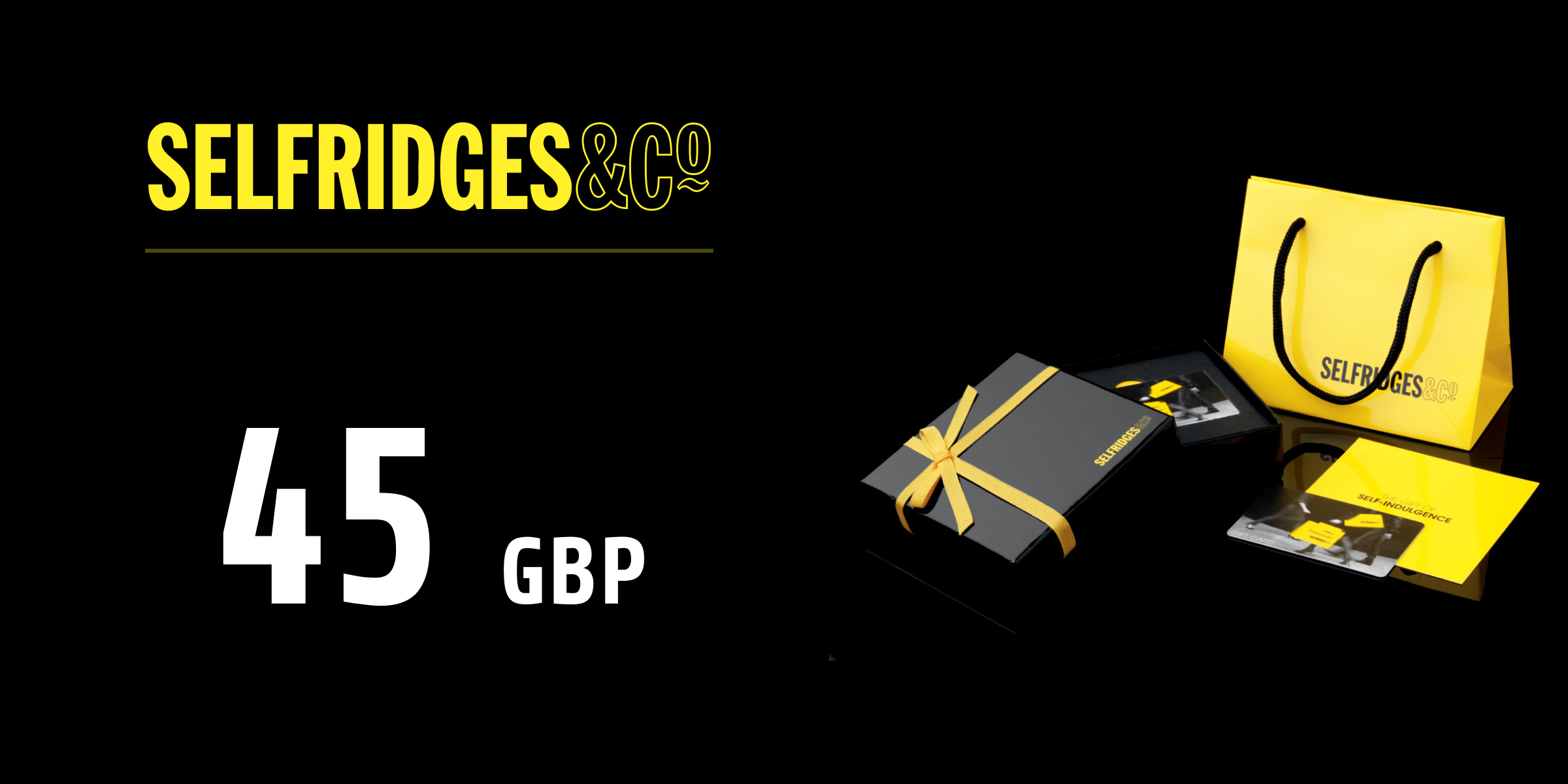 Selfridges Gift Card 45 GBP