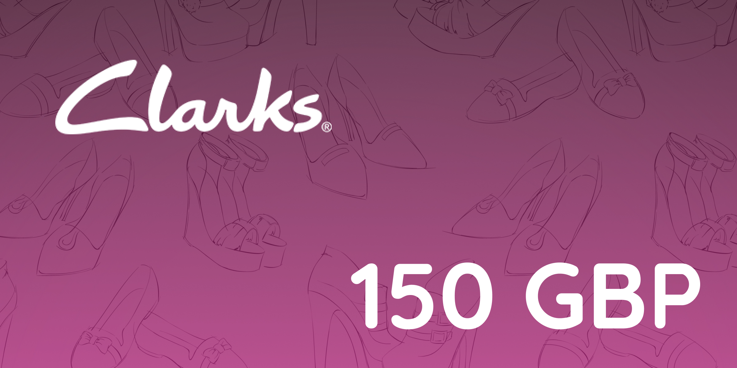 Clarks Gift Card 150 GBP