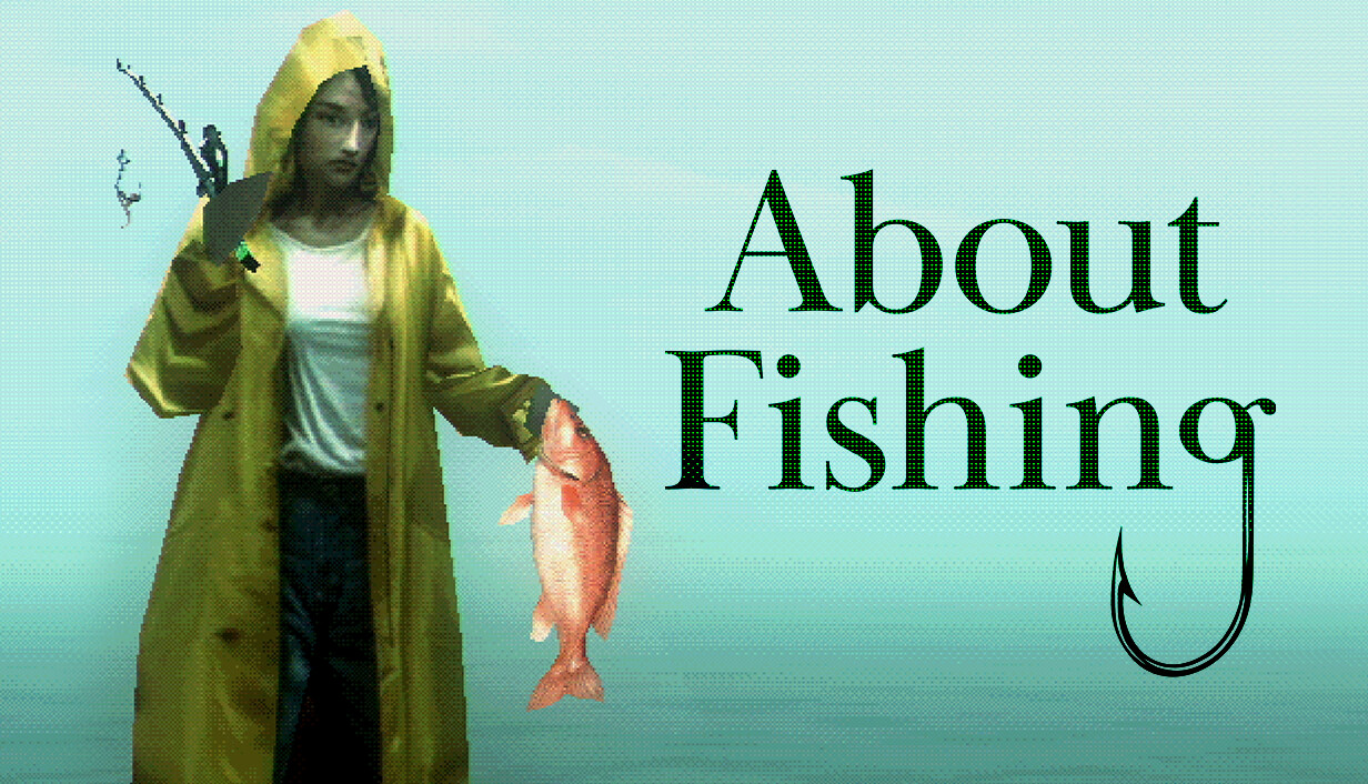 About Fishing