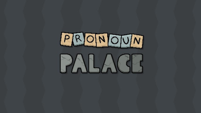 Pronoun Palace