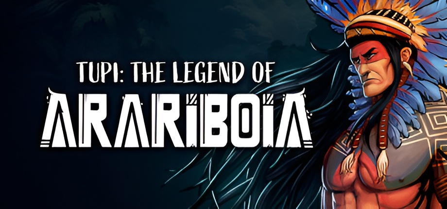 Tupi The Legend of Arariboia