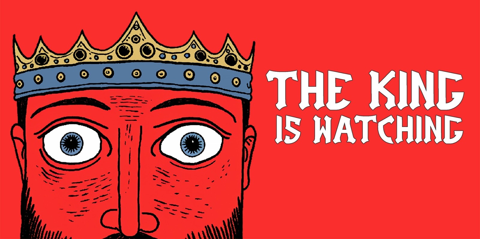 The King is Watching