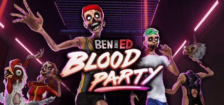 Ben and Ed Blood Party (PC)