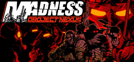 MADNESS: Project Nexus (Steam Account)