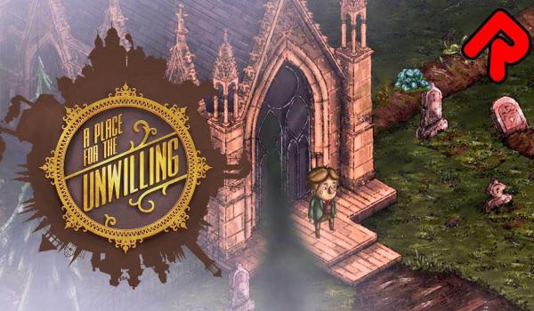 A Place for the Unwilling (PS4)